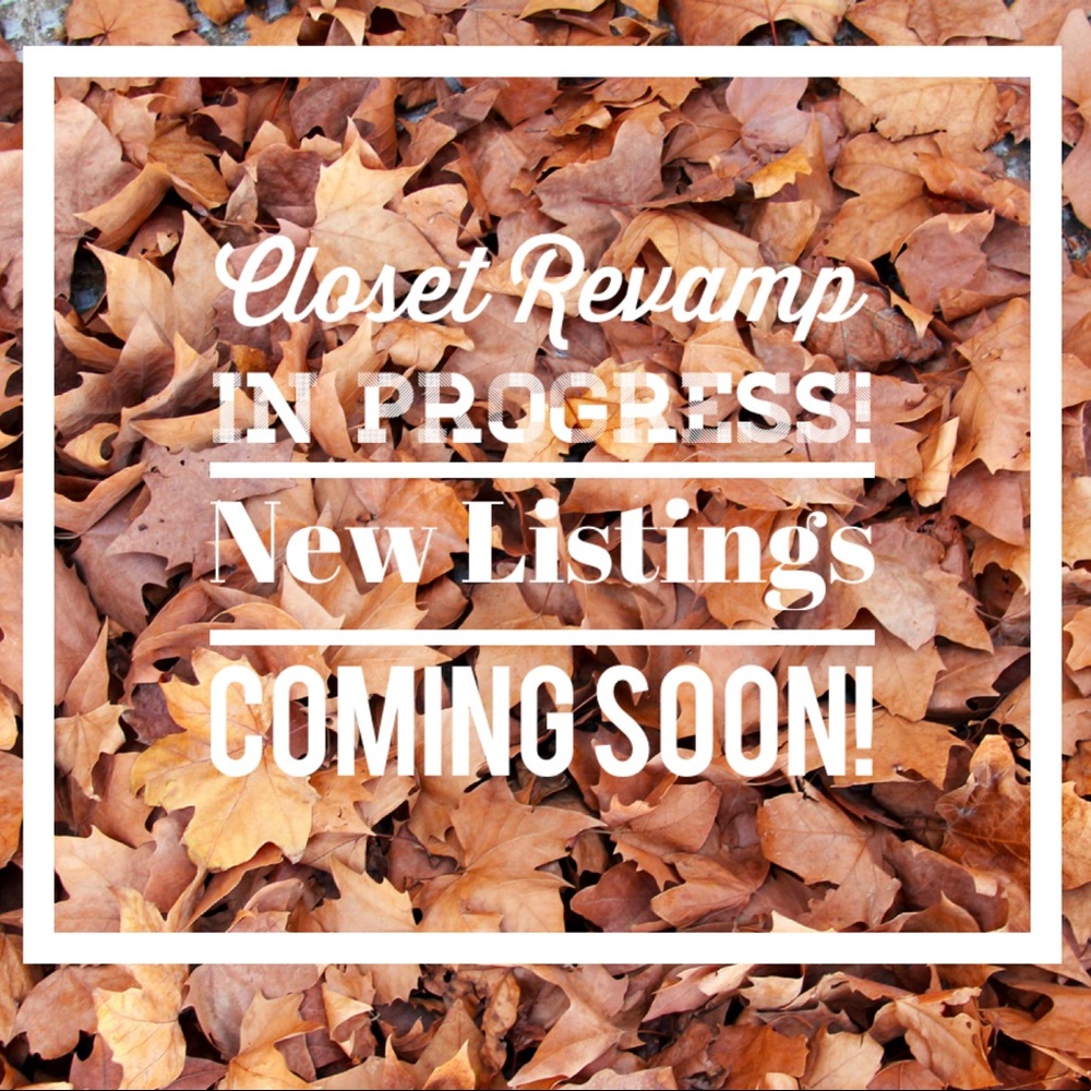 Closet Revamp In Progress! New Items Coming Soon!